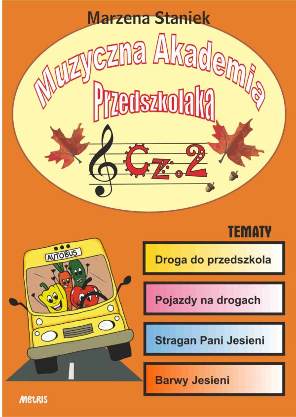 Muzyczna Akademia Przedszkolaka cz.2 Barwy Jesieni – E-BOOK + MP3